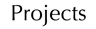 projects